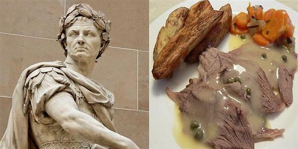 Caesar, haşlanmış kuzu yiyerek tarihteki görevini bitirmiş.