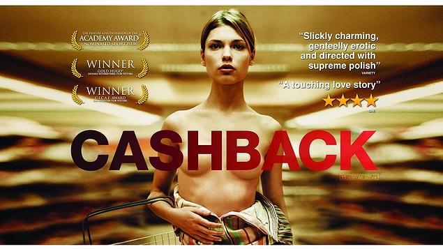 41. Zamana Güzellik Kat / Cashback (2006) | IMDb: 7.3