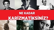 Ne Kadar Karizmatiksiniz?