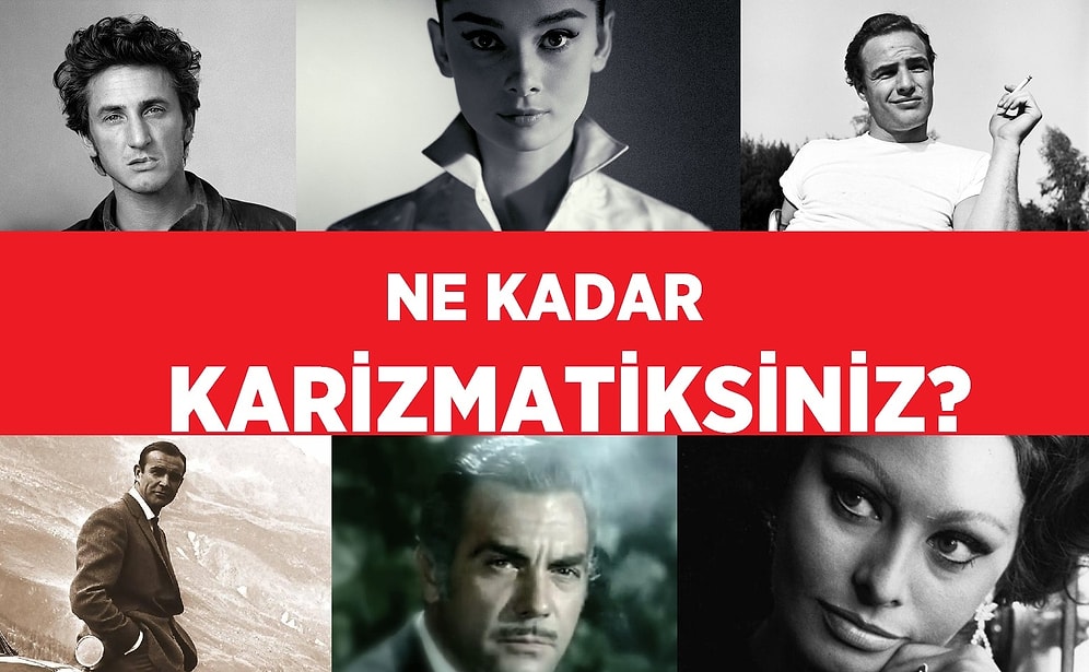 Ne Kadar Karizmatiksiniz?