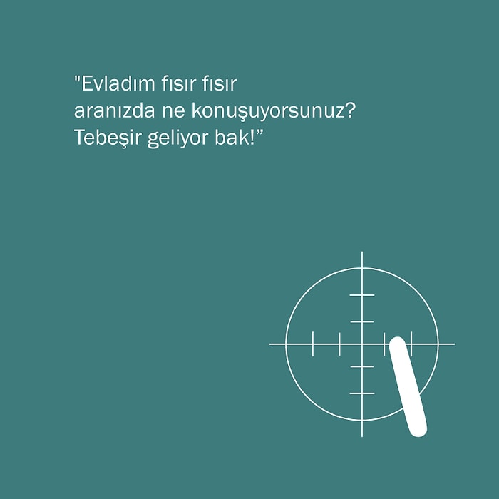 Yıllar Geçse de Kulaklarımızdan Silinmeyen Öğretmen Klişeleri