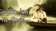 Sevgilinin İsmi Ne Olmalı?