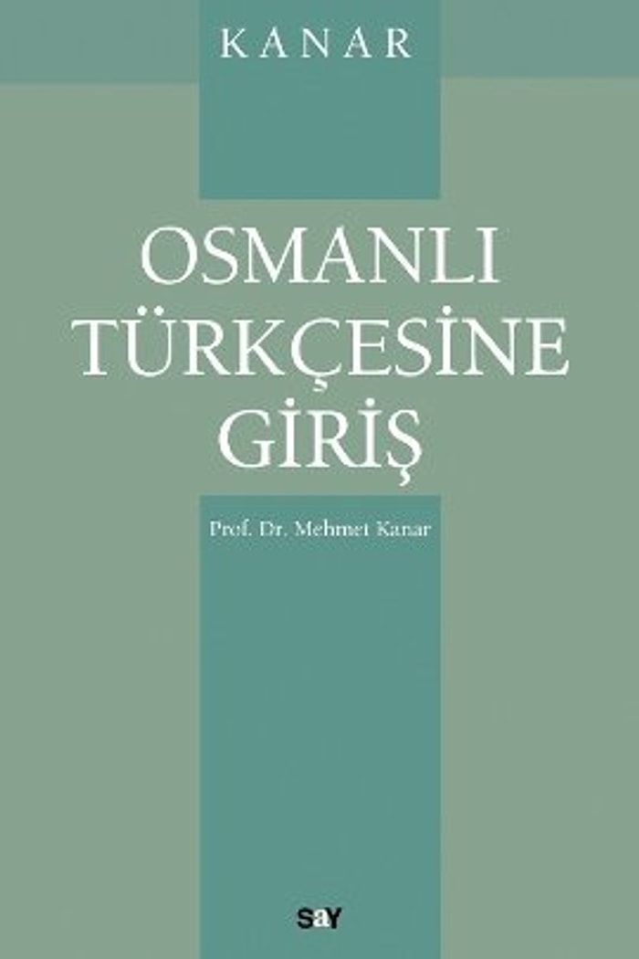 Osmanlıcanın Zorunlu Ders Olması Münasebetiyle 10 Maddeyle Osmanlı Türkçesine Giriş