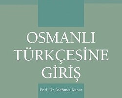 Osmanlıcanın Zorunlu Ders Olması Münasebetiyle 10 Maddeyle Osmanlı Türkçesine Giriş