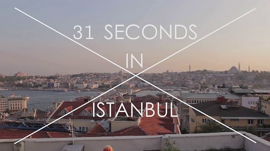 31 Saniyede İstanbul