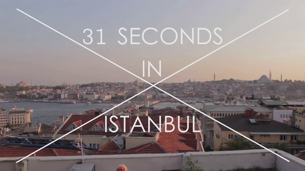 31 Saniyede İstanbul