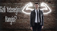 Sizin Gizli Yeteneğiniz Hangisi?