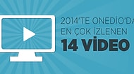 2014'te Onedio'da En Çok İzlenen 14 Video