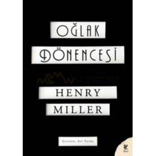 Oğlak Dönencesi - Henry Miller