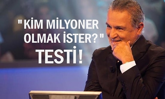 Bilgisine Güvenenlere Özel "Kim Milyoner Olmak İster?" Testi!