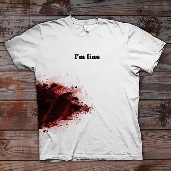 6- “i’m Fine” T-shirt