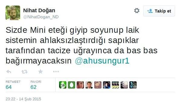 4. Özgecan'ın katledildiği gün bu tweeti atan Nihat Doğan da tepkilerin odağı oldu.