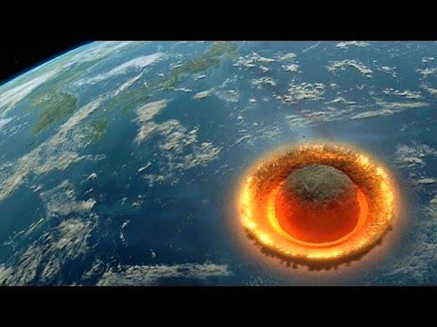 9. Dünyamıza bir asteroid çarpacak ve her şeyi yok edecek!