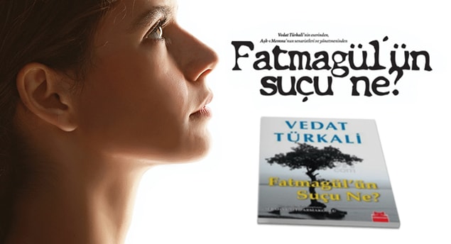 Vedat Türkali - Fatmagül'ün Suçu Ne?