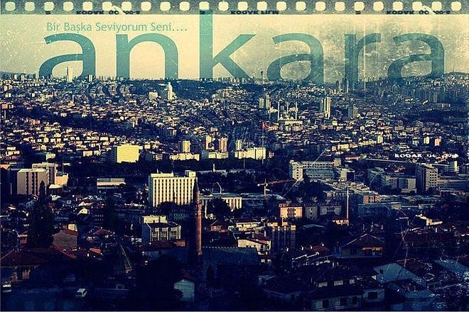 Bir Zamanlar Ankara'da Yaşamış Olanların İçten İçe Özlediği Başkente Özgü 17 Şey