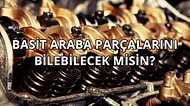 Basit Araba Parçalarını Bilebilecek misin?