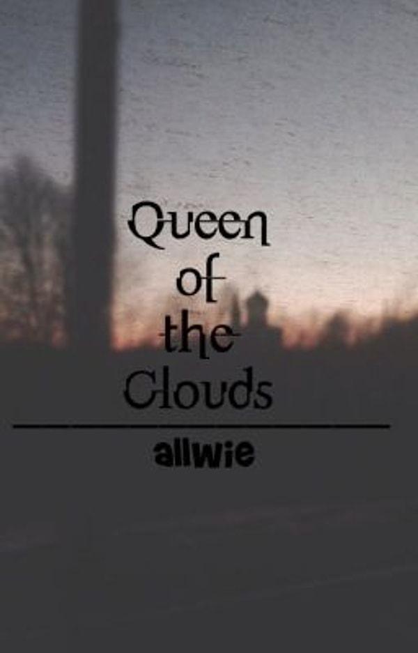 5. Queen of the Clouds