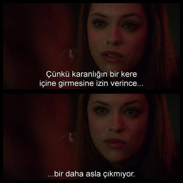 20. Karanlıkla bir kez tanışmak yeterlidir bazen.