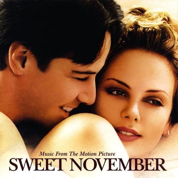 Kim "Sweet November" filmini bu cümleyle çevirdiyse bir yerlerde kıs kıs gülüyor olmalı.
