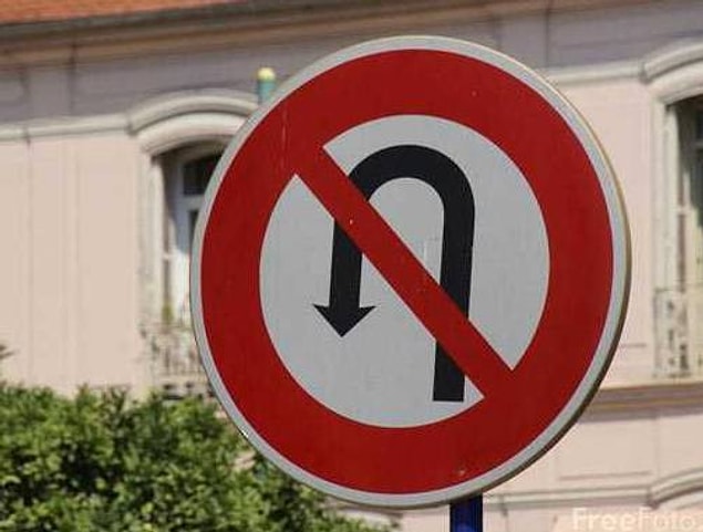 5. 50 metre ileride U dönüşü yasak tabelası var, ama bu saatte polis olmaz
