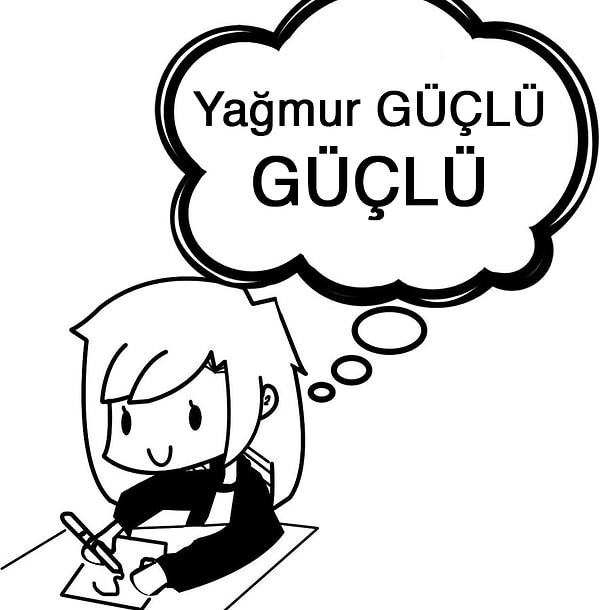 6. Erkekseniz kendi soyadınızı kız arkadaşınızın isminin yanına, kadınsanız sevgilinizin soyadını kendi isminizin yanına koyarak hayal kurmak.