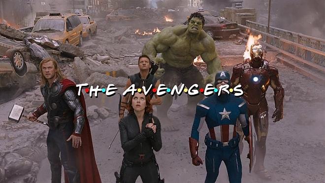 Friends İntrosuyla The Avengers !
