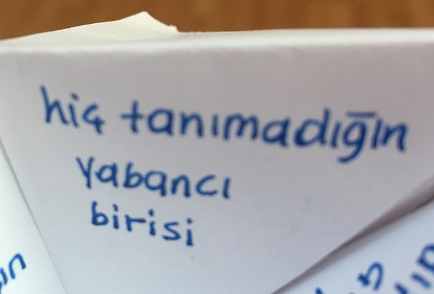 Hiç Tanımadığın Yabancı Birisi'ne!