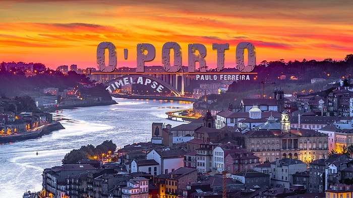 Time Lapse Görüntülerle Avrupa'nın En Güzel Şehirlerinden Porto
