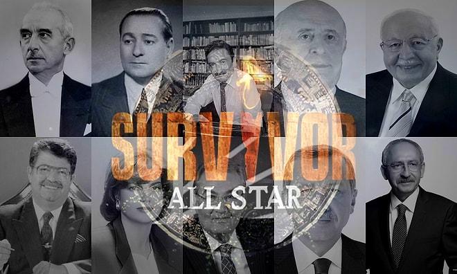 Türk Siyasetine Damga Vurmuş Liderler Survivor All Star'da Olsaydı