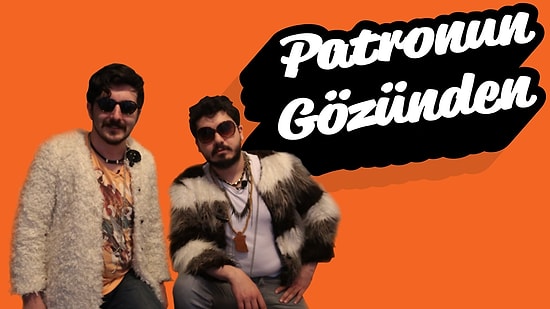 Patronun Gözünden Çalışan