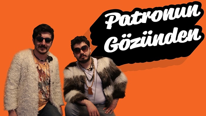 Patronun Gözünden Çalışan