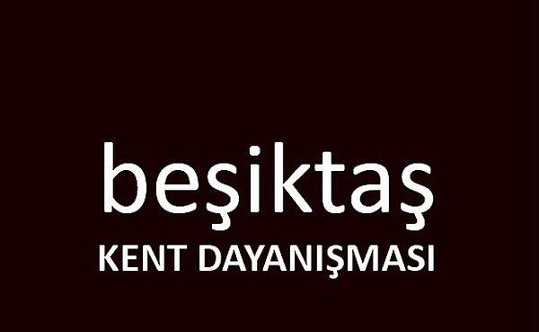 Beşiktaş Kent Dayanışması: 'Sessiz kalmayacağız'