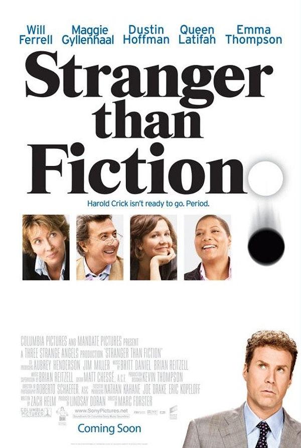 22. Stranger Than Fiction (Lütfen Beni Öldürme), 2006