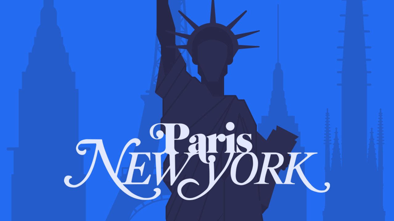 Paris new york. New York vs Paris.