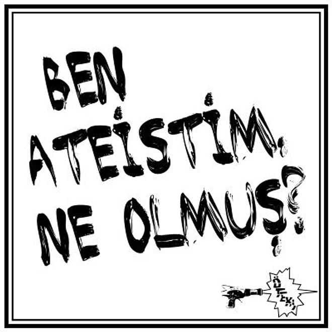 Türkiyede Ateist Olmak