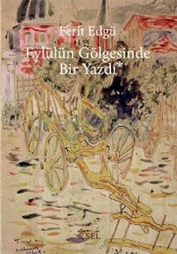 25. Ferit Edgü - Eylülün Gölgesinde Bir Yazdı