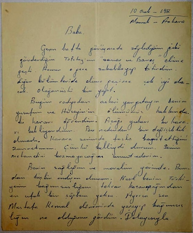 Sen Mustafa Kemal döneminde yaşayıp bağımsızlığın ne olduğunu gördün. Bağımsızlık uğruna ölmenin anlamını kavrayacağına inanıyorum'