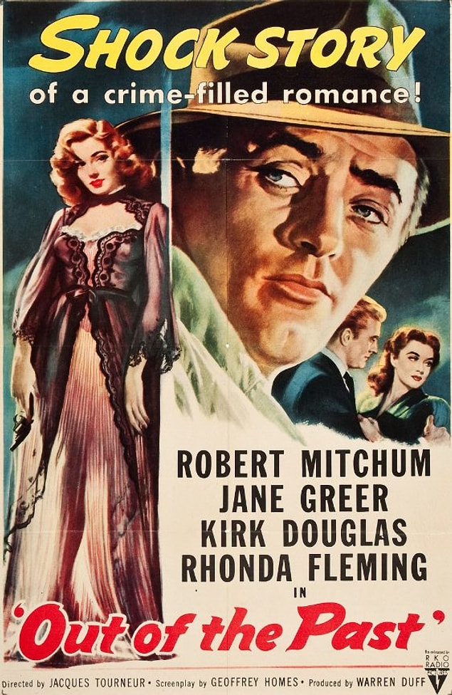 12. Out of The Past (Darağacımı Yükseğe Kur), 1947