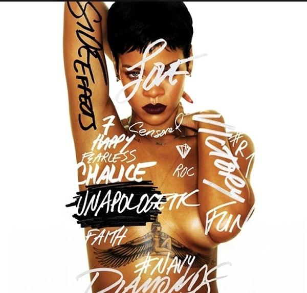1. Rihanna - Unapologetic (2012)