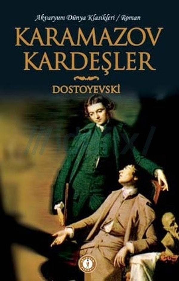 11) Karamazov Kardeşler - Fyodor Dostoyevski
