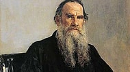 Rus Edebiyatının Efsane Yazarı Tolstoy'dan, Yaşamınıza Işık Tutacak 19 Tespit
