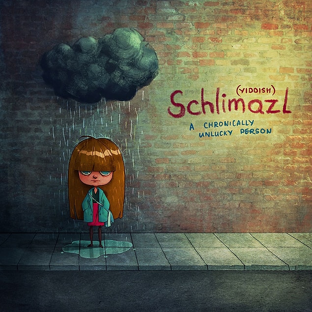 Schlimazl (Yiddiş): Şanssızlığı süreklilik kazanmış kişi