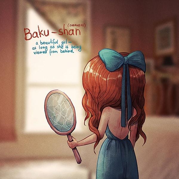 Baku-shan (Japonca): Güzel bir kız – yüzüne bakılmadığı sürece