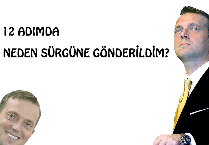 12 Adımda Neden Sürgüne Gönderildim?