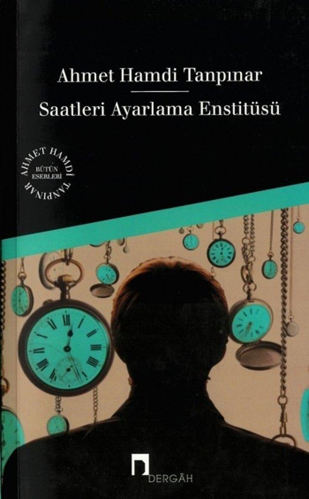 4. "Saatleri Ayarlama Enstitüsü", (1961) Ahmet Hamdi Tanpınar