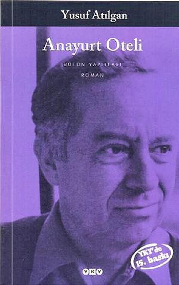 7. "Anayurt Oteli", (1973) Yusuf Atılgan