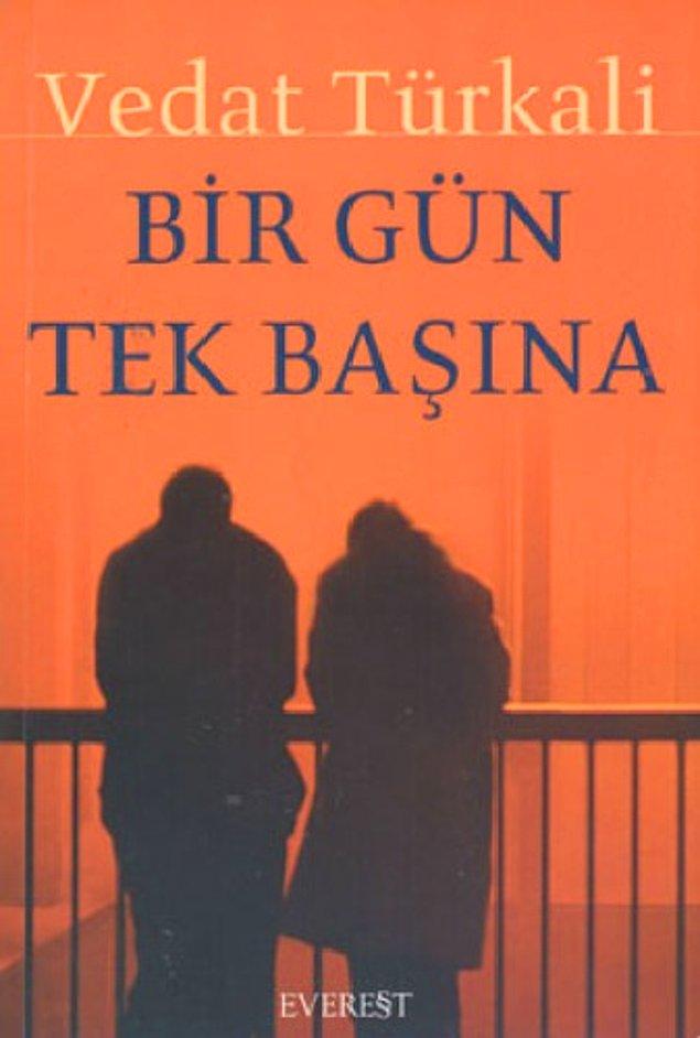 16. "Bir Gün Tek Başına", (1975) Vedat Türkali