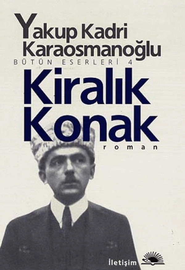 18. "Kiralık Konak", (1922) Yakup Kadri Karaosmanoğlu