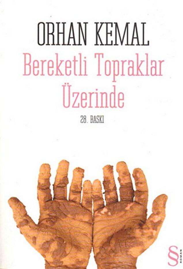 20. "Bereketli Topraklar Üzerinde", (1954) Orhan Kemal
