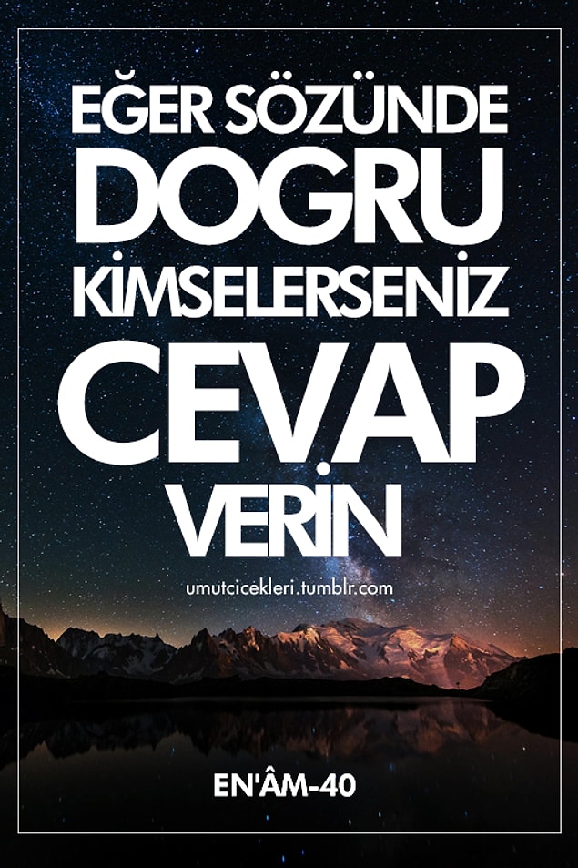 7. Eğer sözünde doğru kimselerseniz cevap verin